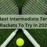 7 Best Intermediate Tennis Rackets To Try In 2023